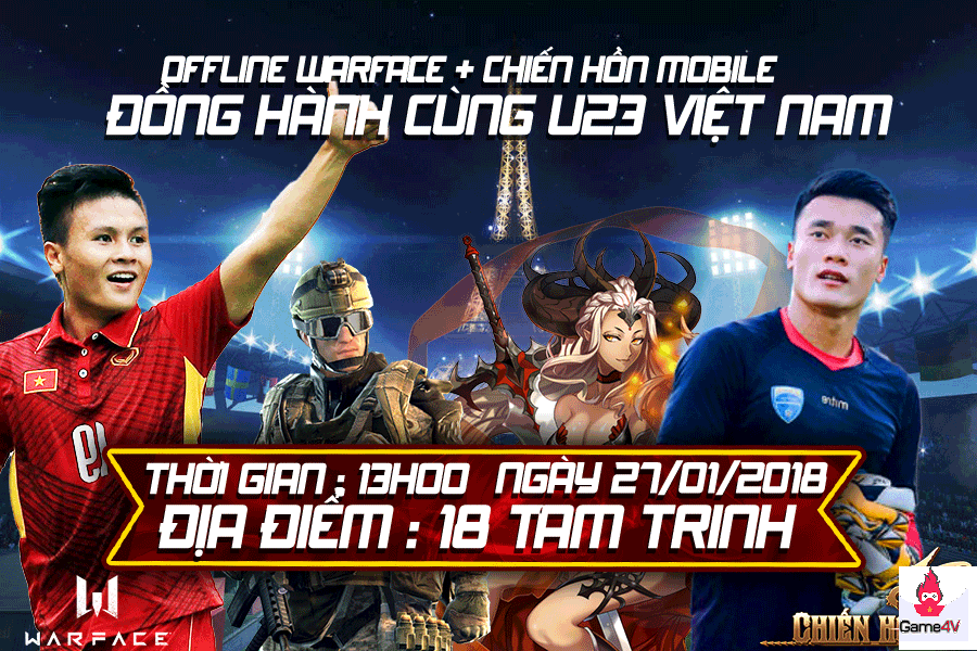 NPH Warface và Chiến Hồn Mobile “chơi lớn” tổ chức Big Offline MIỄN PHÍ đồng hành cùng U23 Việt Nam