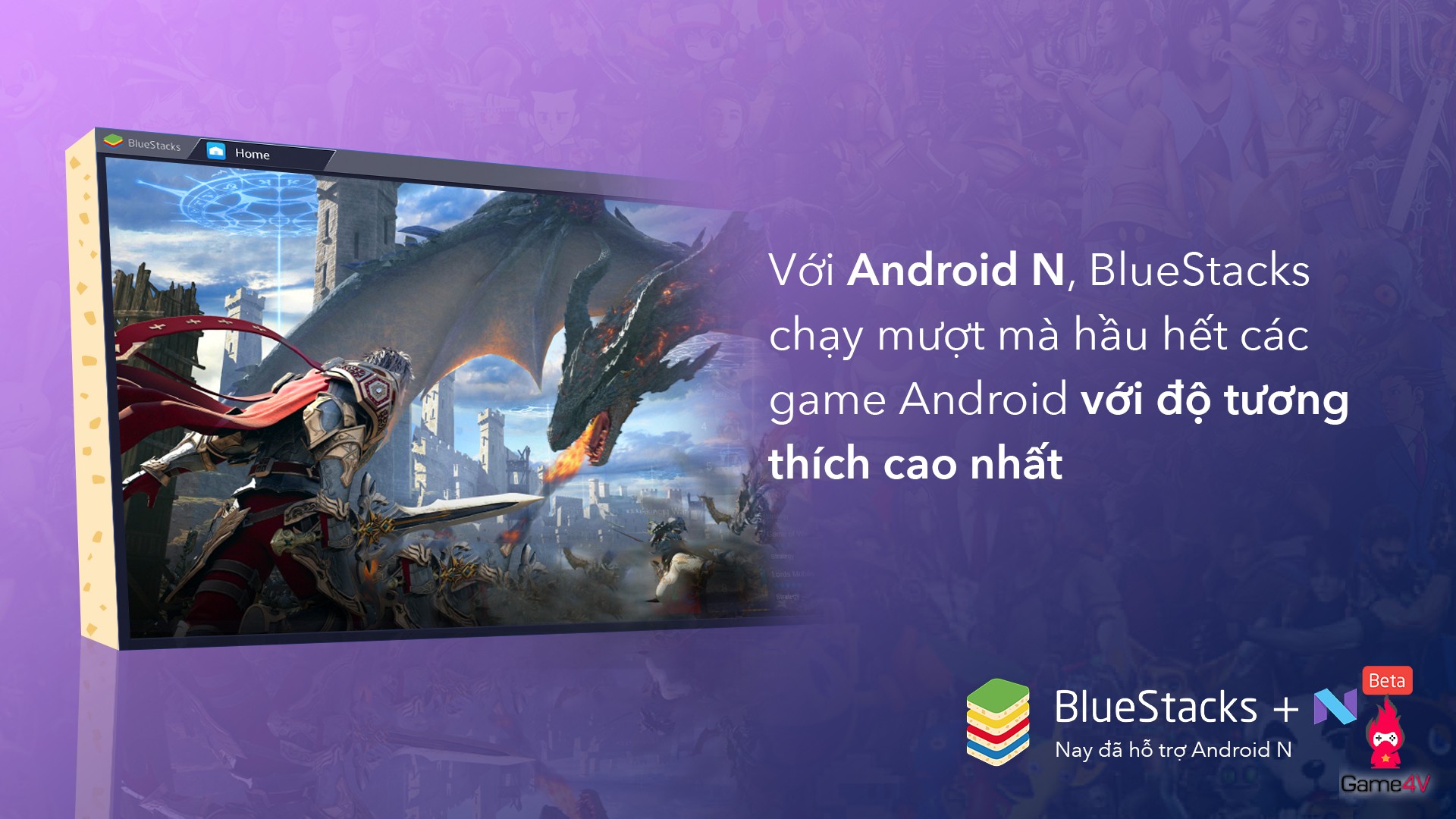 BlueStacks trở thành trình giả lập chơi game đầu tiên trên thế giới hỗ trợ Android N trên nền Windows