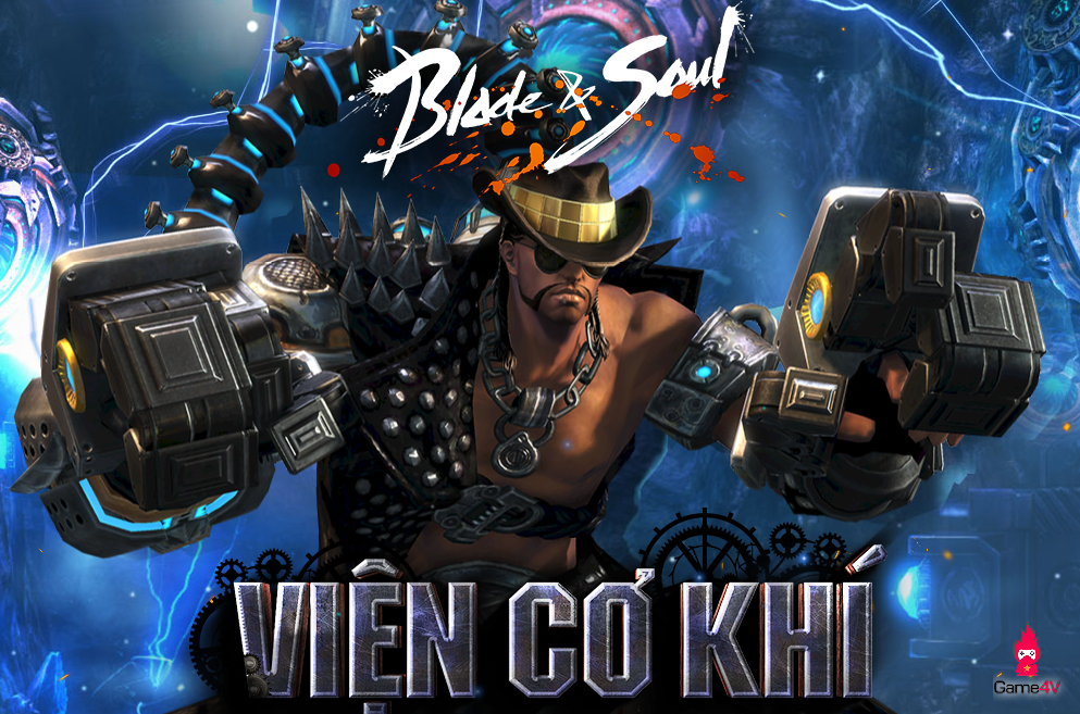 Bản cập nhật Viện Cơ Khí sẵn sàng ra mắt game thủ Blade & Soul Việt trong ngày mai 17/04