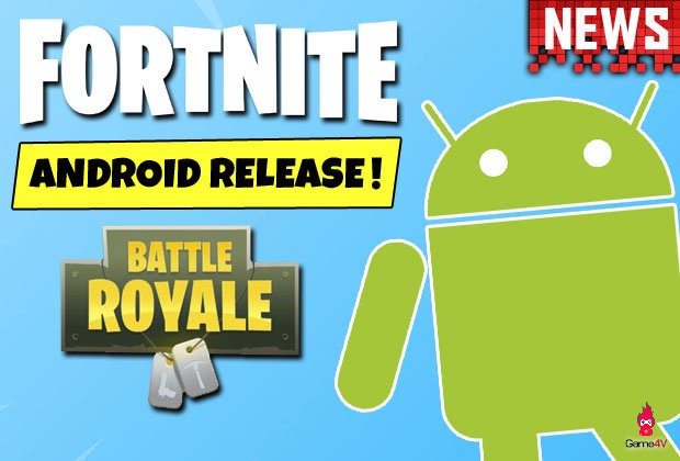 Fortnite Mobile sẽ chính thức ra mắt trên Android vào mùa hè năm nay