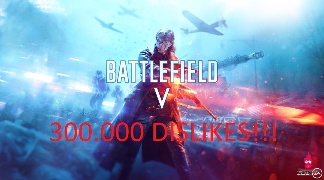 Trailer Battlefield 5 nhận tới... 300.000 Dislike chỉ sau 5 ngày ra mắt