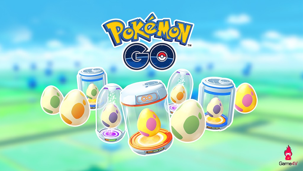 Niantic ra mắt 'Lễ hội Ấp Trứng' với nhiều phần quà hấp dẫn dành cho game thủ Pokemon GO