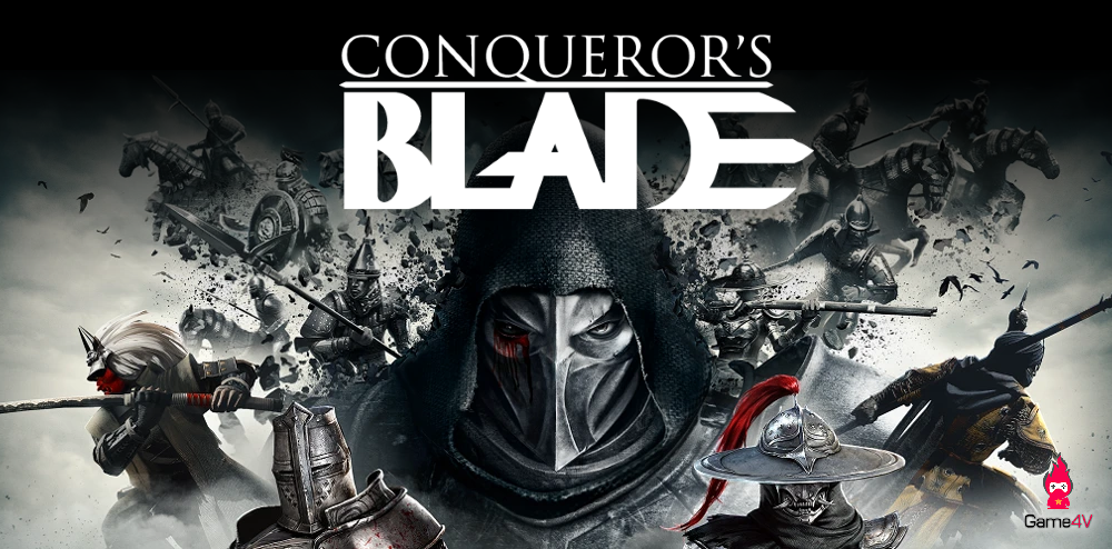 Conqueror’s Blade - Siêu phẩm hành động chiến thuật thời Trung Cổ công bố ngày mở cửa Open Beta
