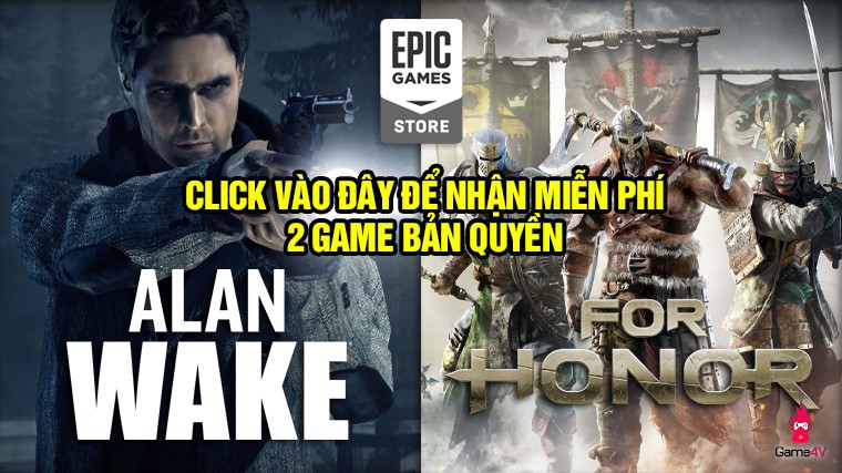 [Hướng dẫn] Tốn 3 phút, nhận miễn phí 2 tựa game hấp dẫn For Honor và Alan Wake