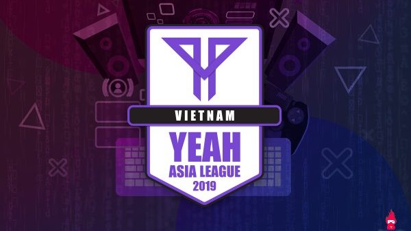 Giải đấu 150tr VNĐ - YEAH Asia League Vietnam 2019