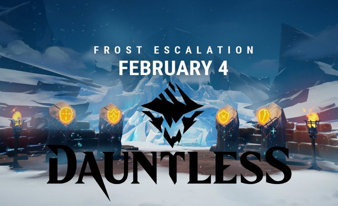 Dauntless ra mắt Frost Escalation vào ngày 4 tháng 2