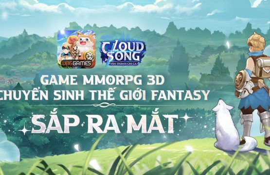 Cloud Song VNG - MMORPG Fantasy chuyển sinh sắp phát hành tại Việt Nam