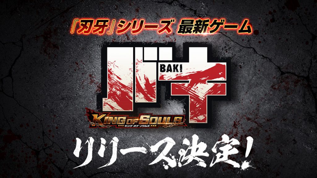 BAKI King of Souls – Game chuyển thể từ anime võ thuật đã mở báo danh cho game thủ