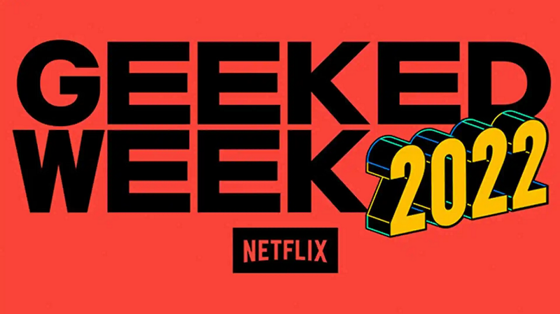 Netflix Geeked Week 2022 - Tuần lễ giới thiệu game mới đặc sắc
