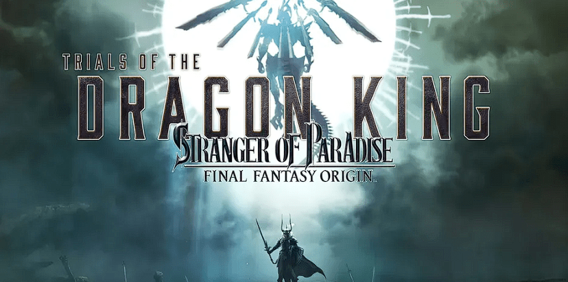 Stranger of Paradise: Final Fantasy Origin tiết lộ DLC Trials of the Dragon King