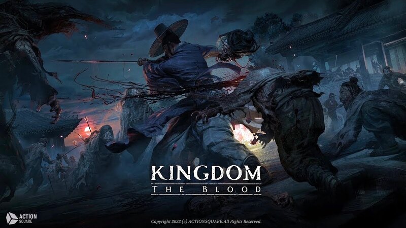 Kingdom The Blood - Game ARPG chuyển thể từ series phim đình đám sắp ra mắt